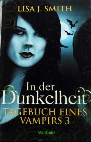 gebrauchtes Buch – Lisa J. Smith – Tagebuch eines Vampirs 3 - In der Dunkelheit