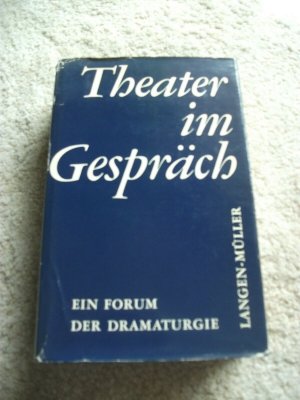 antiquarisches Buch – Hg. F. Schultze – Theater im Gespräch. Ein Forum der Dramaturgie