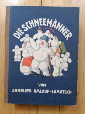 Die Schneemänner.