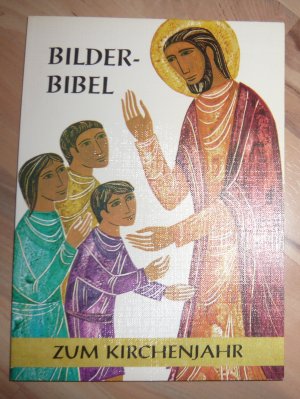 gebrauchtes Buch – Karl Kammelberger – Bilderbibel zum Kirchenjahr