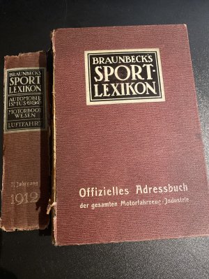 Braunbeck's Sportlexikon Ausgabe 1912-1913 - Automobilismus Motorbootwesen Luftfahrt