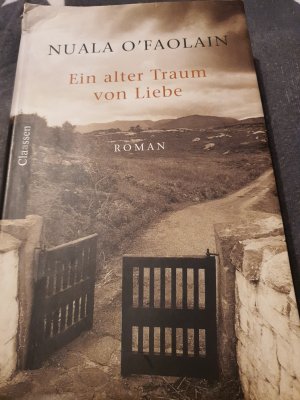 gebrauchtes Buch – O'Faolain, Nuala – Ein alter Traum von Liebe