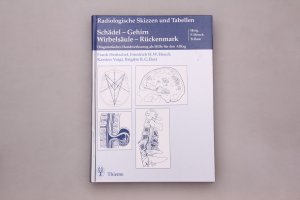 gebrauchtes Buch – Hentschel, Frank; Heuck – SCHÄDEL - GEHIRN - WIRBELSÄULE - RÜCKENMARK. Diagnostisches Handwerkszeug als Hilfe für den Alltag Anatomie Embryologie Schnittbildanatomie Wachstum Normvarianten Mißbildungen Kraniometrie, Morphometrie Maße Winkel Krankheiten