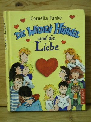 gebrauchtes Buch – Cornelia Funke – "Die Wilden Hühner - Die Wilden Hühner und die Liebe"