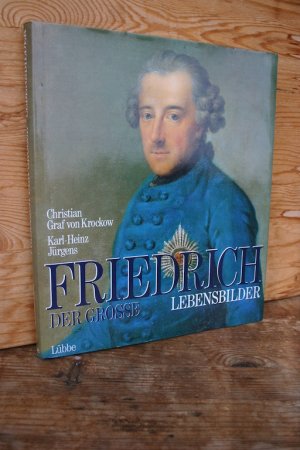 gebrauchtes Buch – Krockow, Christian Graf von / Jürgens – Friedrich der Große - Lebensbilder