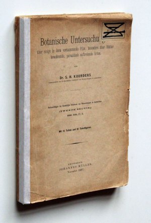 Botanische Untersuchungen über einige in Java vorkommende Pilze, besonders über Blätter bewohnende, parasitisch auftretende Arten.