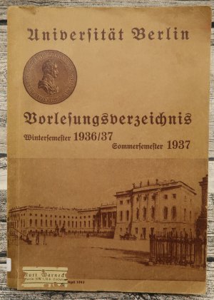 antiquarisches Buch – Friedrich-Wilhelms-Universität zu Berlin – Universität Berlin Vorlesungsverzeichnis Wintersemester 1936/37 Sommersemester 1937