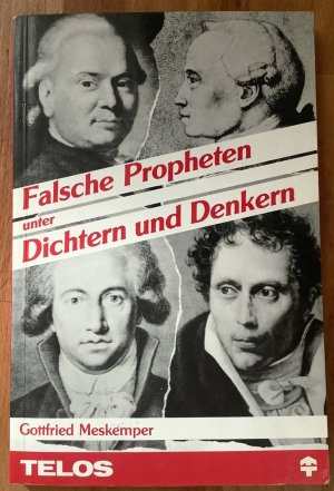 Falsche Propheten unter Dichtern und Denkern