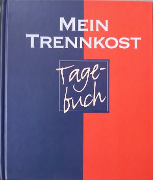 gebrauchtes Buch – verschiedene – Mein Trennkost-Tagebuch