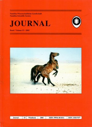 Namibia Wissenschaftliche Gesellschaft / Namibia Scientific Society: Journal, Band / Volume 53, 2005