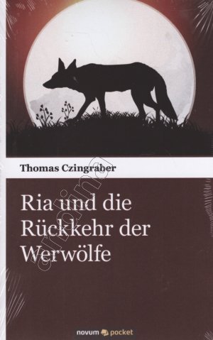 gebrauchtes Buch – Thomas Czingraber – Ria und die Rückkehr der Werwölfe