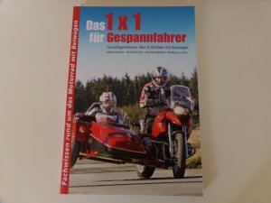 gebrauchtes Buch – Franitza, Martin; Götz – 1 x 1 für Gespannfahrer - Grundlagenwissen für Krafträder mit Beiwagen - Technik, Typen, Tipps & Tricks