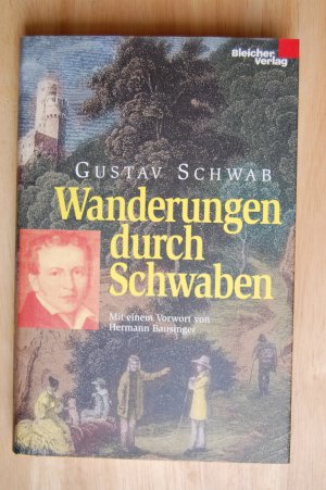 gebrauchtes Buch – Gustav Schwab – Wanderungen durch Schwaben. Geschenkqualität.