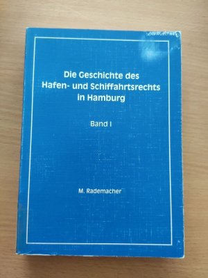 Die Geschichte des Hafen- und Schiffahrtsrechts in Hamburg, 4 Bände