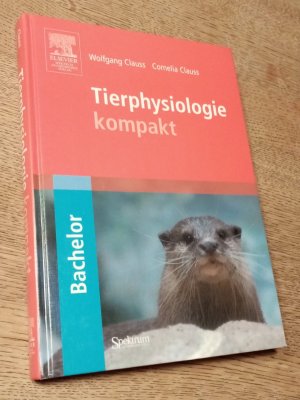 gebrauchtes Buch – Clauss, Wolfgang; Clauss – Tierphysiologie kompakt. Bachelor