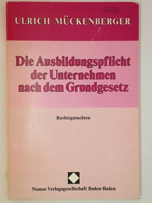 Die Ausbildungspflicht der Unternehmen nach dem Grundgesetz