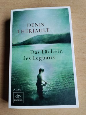 gebrauchtes Buch – Dennis Theriault – Das Lächeln des Leguans