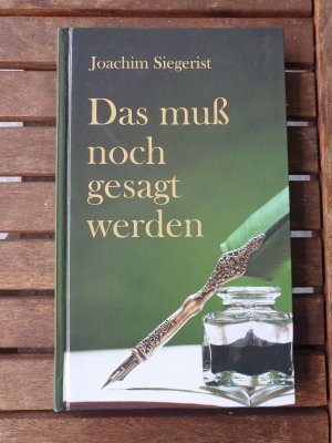 gebrauchtes Buch – Joachim Siegerist – Das muß noch gesagt werden