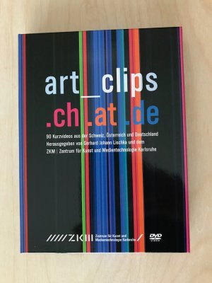 gebrauchtes Buch – Gerhard Johann Lischka und ZKM Zentrum für Kunst und Medientechnologie Karlsruhe – art_clips.ch.at.de (3 DVDs + Booklet)