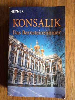 gebrauchtes Buch – Konsalik, Heinz G – Das Bernsteinzimmer