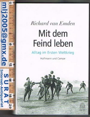 gebrauchtes Buch – Richard van Emden – Mit dem Feind leben. Alltag im Ersten Weltkrieg.