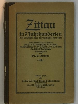 Zittau in 7 Jahrhunderten - Ein Überblick über die Geschichte der Stadt