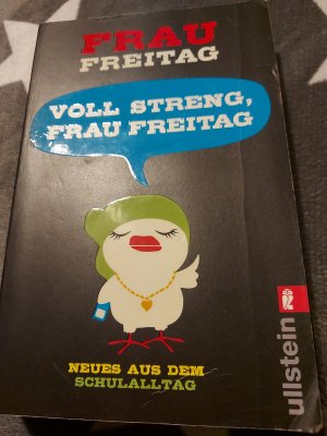 gebrauchtes Buch – Frau Freitag – Voll streng, Frau Freitag! - Neues aus dem Schulalltag