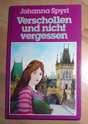 gebrauchtes Buch – Johanna Spyri – Verschollen und nicht vergessen