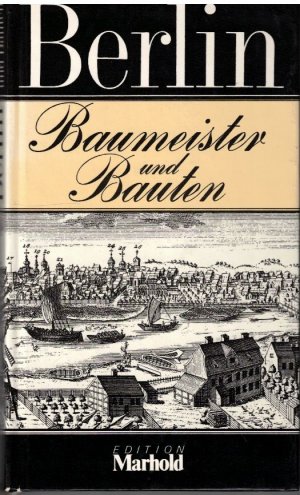 gebrauchtes Buch – Uwe Kieling – Berlin. Baumeister und Bauten.