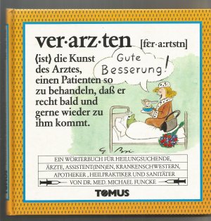 Verarzten - Ein Wörterbuch für Heilungsuchende ..