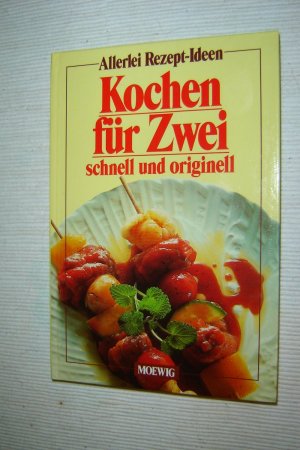 Kochen für zwei - schnell & originell