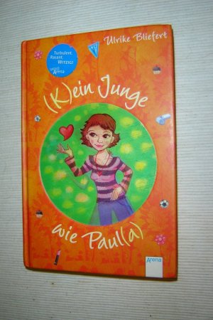 gebrauchtes Buch – Ulrike Bliefert – K)ein Junge wie Paul(a)