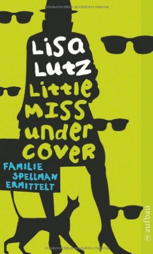 gebrauchtes Buch – Lisa Lutz – Little Miss Undercover - Ein Familienroman