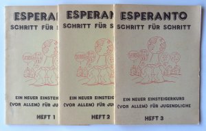 Esperanto - Schritt für Schritt. Ein neuer Einsteigerkurs (vor allem) für Jugendliche. Heft 1, 2 und 3