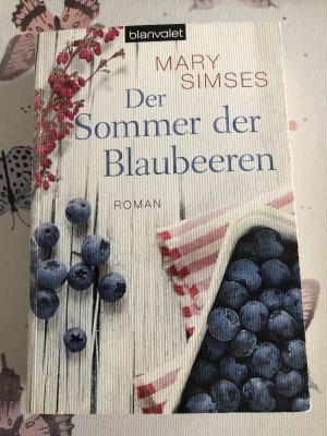 gebrauchtes Buch – Mary Simses – Der Sommer der Blaubeeren