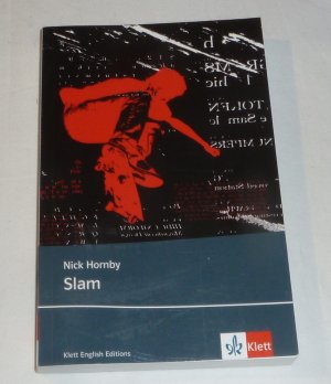 gebrauchtes Buch – Nick Hornby – Slam - Schulausgabe für das Niveau B2, ab dem 6. Lernjahr. Ungekürzter englischer Originaltext mit Annotationen   keine Eintragungen, leichte Gebrauchsspuren !TOP!