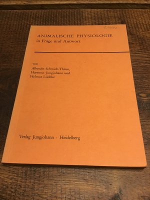 Animalische Physiologie in Frage und Antwort