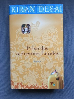 gebrauchtes Buch – Kiran Desai – Erbin des verlorenen Landes