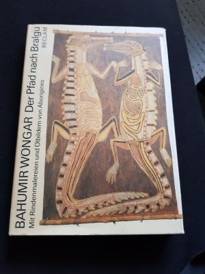 gebrauchtes Buch – Bahumir Wongar – Der Pfad nach Bralgu