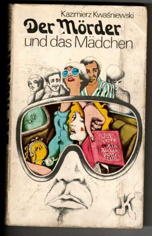 gebrauchtes Buch – Kazimierz Kwazsniewski – Der Mörder und das Mädchen , Sie soll uns die Ermordung spielen, 2 Kriminalromane