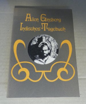 Indische Tagebücher. März 1962 - Mai 1963. Notizhefte/ Tagebuch. Leere Seiten/ Aufzeichnungen. - Übersetzt von Carl Weissner.