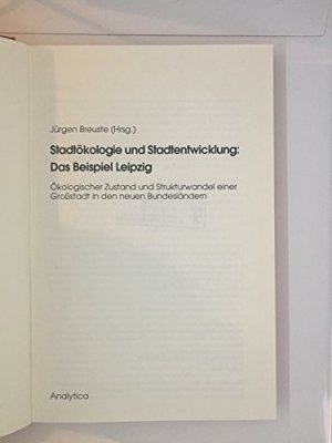 Stadtökologie und Stadtentwicklung - Das Beispiel Leipzig