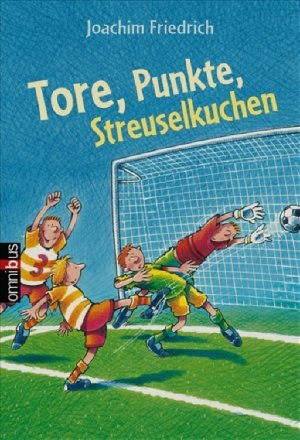 gebrauchtes Buch – Joachim Friedrich – Tore, Punkte, Streuselkuchen + Mädchengeschichten