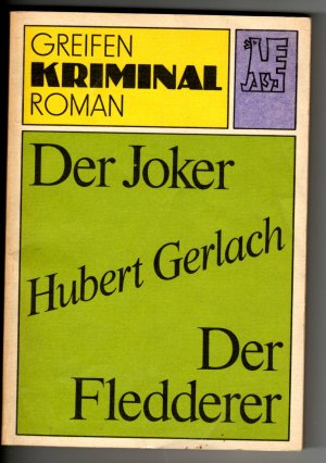 gebrauchtes Buch – Gerlach Hubert – Der Joker , und  Der Fledderer, 2 Romane in einem Band