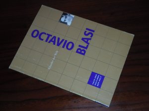 Octavio Blasi. Die schöne Welt der bösen Kunst - (Künstler der Welt) - Ausstellungskatalog Berlin 16. Okt. 1992 - 3. Jan. 1993.