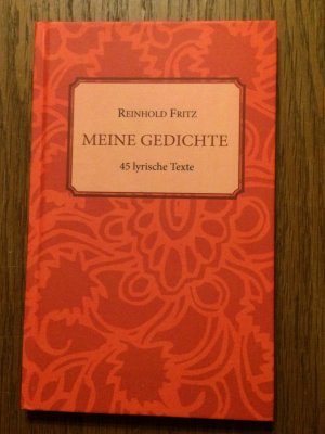 Meine Gedichte - 45 lyrische Texte - SIGNIERT + Widmung