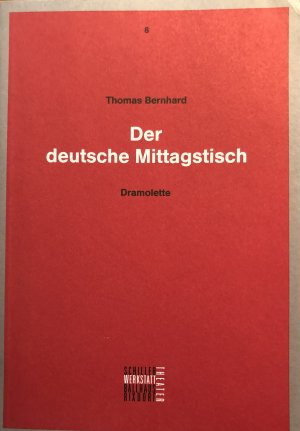 gebrauchtes Buch – Thomas Bernhard / Staatliche Schauspielbühnen Berlin – Der deutsche Mittagstisch / Programmbuch 8 / Spielzeit 1990/91