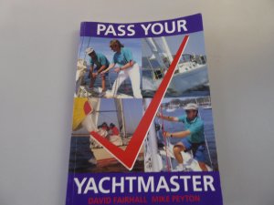 gebrauchtes Buch – David Fairhill – Pass Your Yachtmaster