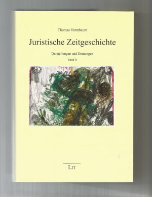 gebrauchtes Buch – Thomas Vormbaum – Juristische Zeitgeschichte / Darstellungen und Deutungen Band II