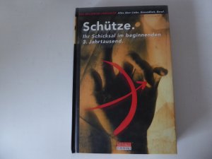 gebrauchtes Buch – Claudia Graf – Schütze. Ihr Schicksal im beginnenden 3. Jahrtausend. Das Millenium-Horoskop. Alles über Liebe, Gesundheit, Beruf. Hardcover